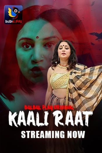 Kaali Raat (2025) BulbulPlay Hindi S01E01T02 Hot Series 1080p | 720p | 480p HDRip Download
