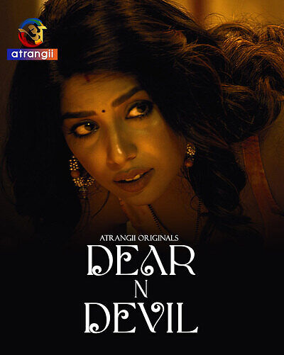 Dear N Devil 2025 Atrangii S01EP01-06 Hindi Web Series 1080p | 720p | 480p HDRip Download