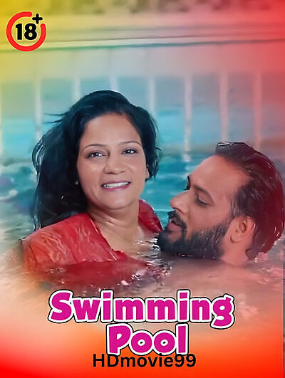 Swimming Pool 2025 Neha Hindi Hot Short Film 720p HDRip 350MB Download