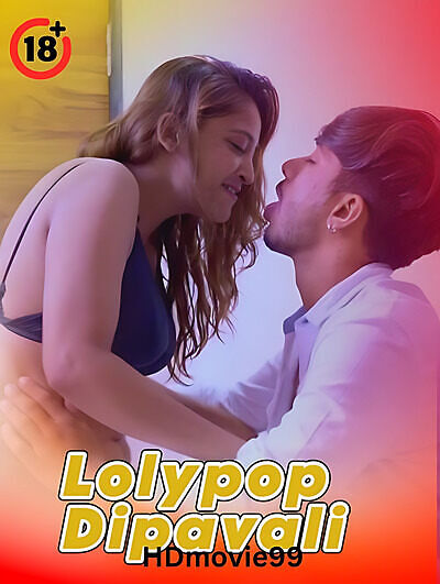 Lolypop Dipavali 2025 Hindi Hot Short Film 720p HDRip 600MB Download