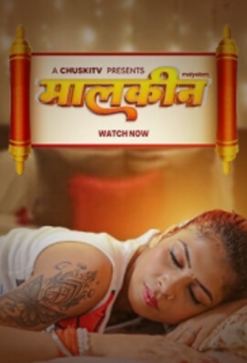 Malkin (2025) Chuskitv Hindi Hot Short Film 1080p | 720p | 480p HDRip Download