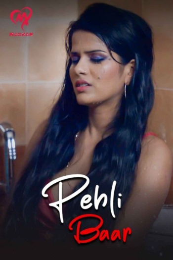 Pehli Baar (2025) MakhanApp Hindi S01E01T04 Hot Web Series HDRip | 1080p | 720p | 480p Download