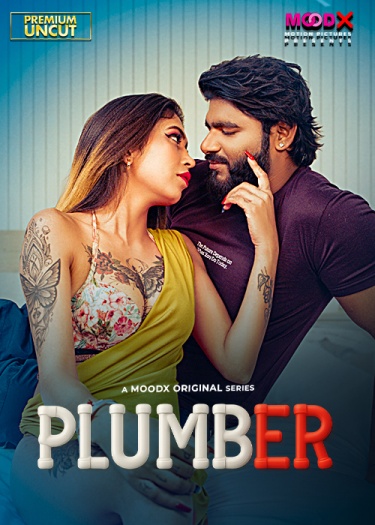 Plumber (2025) MoodX Hindi S01E01 Hot Series 1080p | 720p | 480p HDRip Download