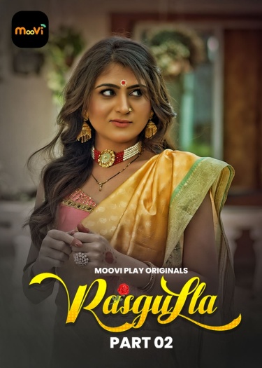 Rasgulla (2025) Mooviplay Hindi S01E03T04 Hot Series 1080p | 720p | 480p HDRip Download