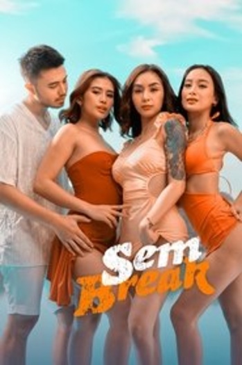 18+ Sem Break (2025) VMAX Hollywood Movie 1080p | 720p | 480p HDRip ESubs Download