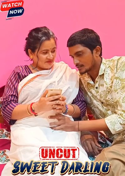 Sweet Darling (2025) Uncut Hindi Short Film 720p HDRip 200MB Download