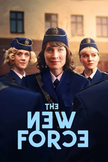 The New Force (2025) NF Hindi ORG S01E[01-06] Dual Audio Series 1080p | 720p | 480p HDRip ESubs Download