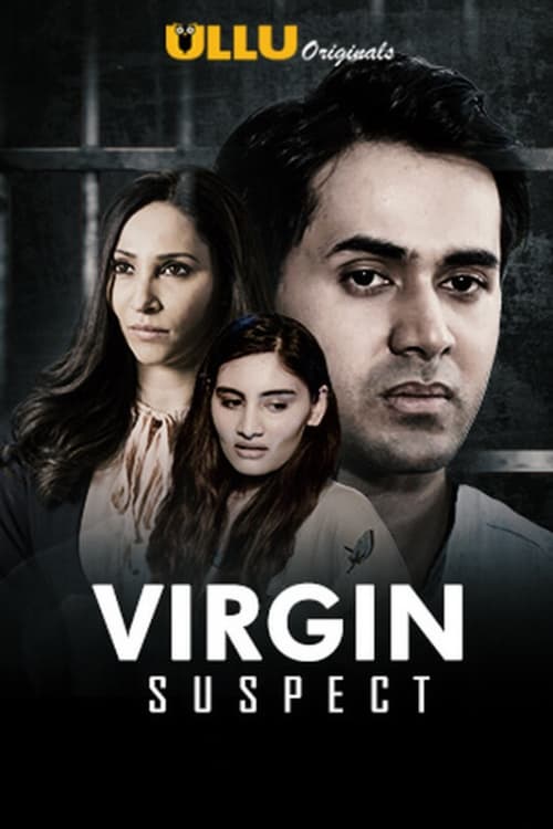 Virgin Suspect (2021) S01 Hindi Ullu Web Series 1080p | 720p | 480p HDRip Download