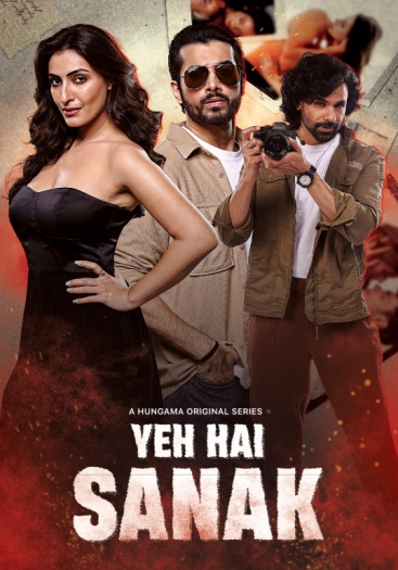 Yeh Hai Sanak (2025) Hungama Hindi ORG S01E[01-06] Web Series 1080p | 720p | 480p HDRip ESubs Download