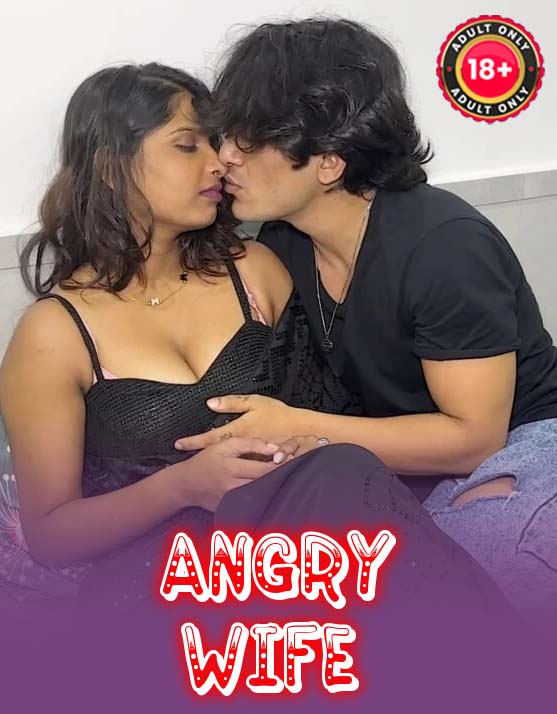 Angry Wife (2025) Hindi Uncut Hot Short Film 720p HDRip 200MB Download