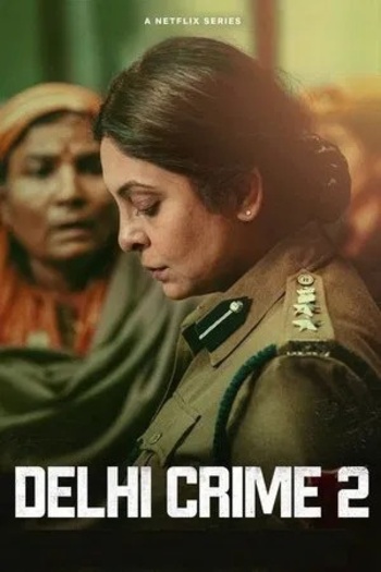 Delhi Crime (2022) Hindi ORG S02E[01-05] Series 1080p | 720p | 480p HDRip ESubs Download