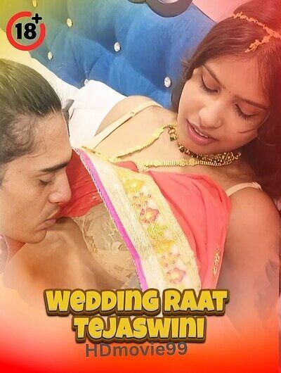 Wedding Raat Tejaswini 2025 Hindi Hot Film 720p HDRip 400MB Download