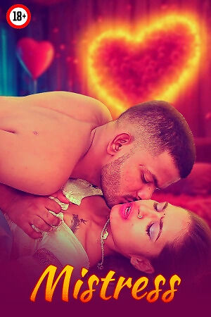 Mistress 2025 Sanjana Hindi Hot Short Film 720p HDRip 550MB Download