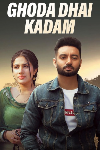 Ghoda Dhai Kadam (2023) Punjabi Movie 1080p | 720p | 480p HDRip ESubs Download