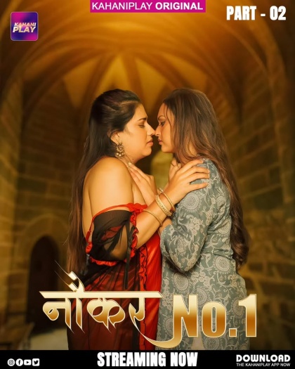 Naukar No (2025) Kahaniplay Hindi S01EP04-06 Hot Series 1080p | 720p | 480p HDRip Download