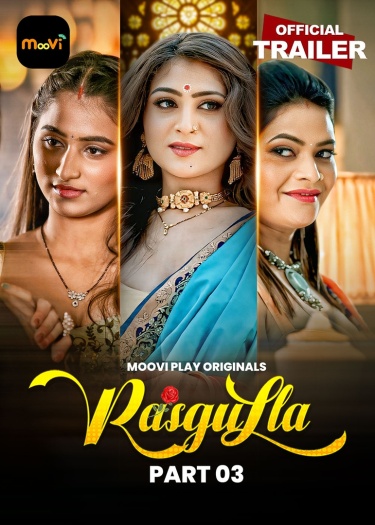 Rasgulla (2025) Mooviplay Hindi S01E05T06 Hot Series 1080p | 720p | 480p HDRip Download