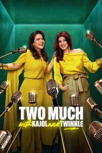 Two Much with Kajol and Twinkle (2025) AMZN Hindi ORG S01E07 Web Series 1080p | 720p | 480p HDRip ESubs Download