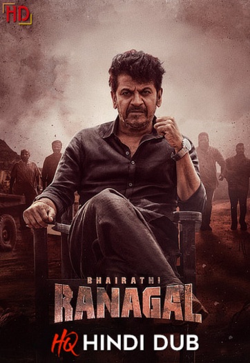 Bhairathi Ranagal (2024) Hindi HQ (Studio Dub) Dual Audio 1080p | 720p | 480p HDRip Download