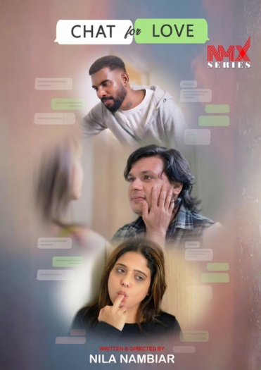 Chat For Love (2025) NMX Hindi S01E01 Hot Series 1080p | 720p | 480p HDRip Download