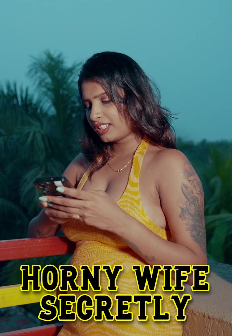 Horny Wife Secretly (2025) Hindi Uncut Short Films 720p HDRip 200MB Download