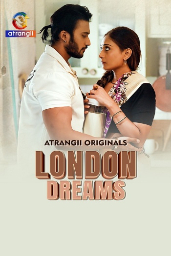 London Dreams (2025) Hindi S01 Part 1 Hot Series 1080p | 720p | 480p HDRip Download