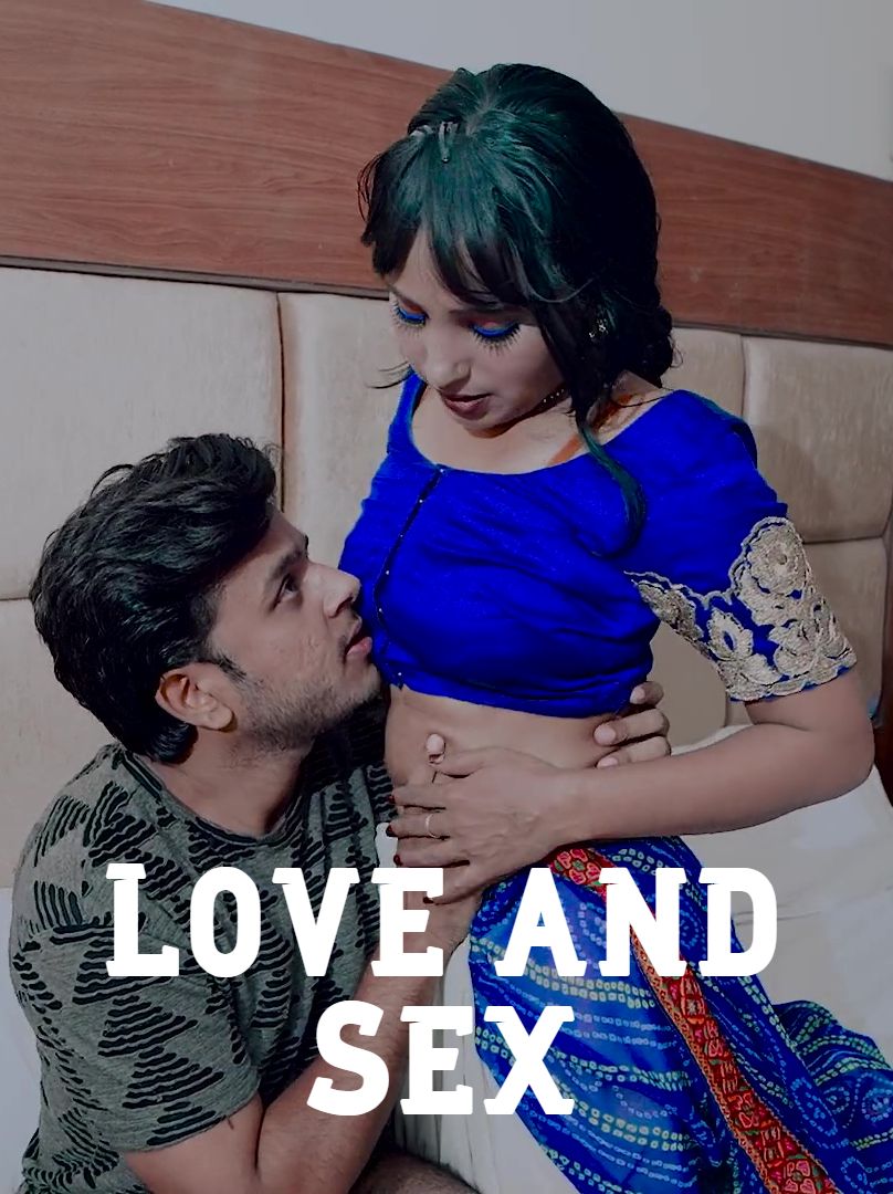 Love and Sex (2025) Hindi Uncut Short Films 720p HDRip 150MB Download
