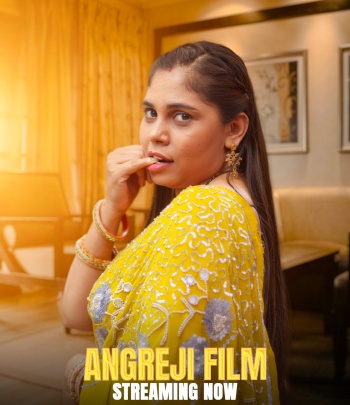 Angreji Film (2025) Kahaniplay Hindi S01E01T03 Hot Series 1080p | 720p | 480p HDRip Download