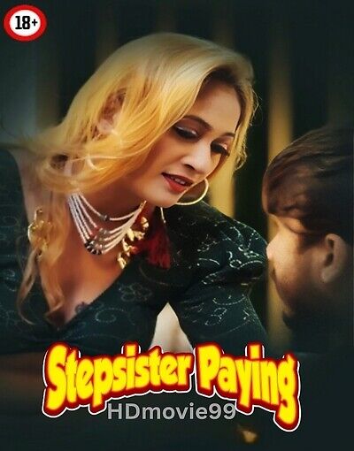Stepsister Paying (2026) Hindi Hot Short Film 720p HDRip 400MB Download