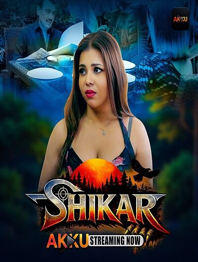 Shikar S01E01-05 2026 Akku Hindi Web Series 1080p | 720p | 480p HDRip Download