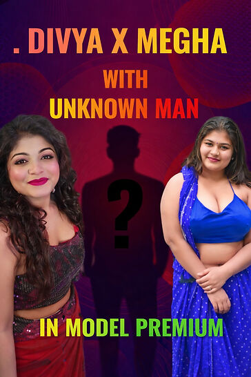 Divya Mitra Megha With Unknown (2026) Hindi Hot Short Film 720p HDRip 150MB Download