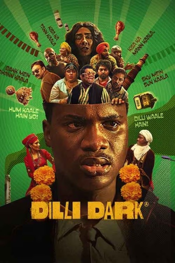 Dilli Dark (2023) Hindi Movie 1080p | 720p | 480p HDRip ESubs Download