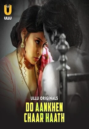 Do Aankhen Chaar Haath Part 1 2026 Ullu Hindi Web Series 1080p | 720p | 480p HDRip Download