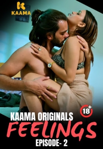 Feelings (2026) Kaama Hindi S01E02 Hot Series 1080p | 720p | 480p HDRip Download
