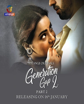 Generation Gap 2 Part 2 2025 Atrangii Hindi Web Series 1080p | 720p | 480p HDRip Download