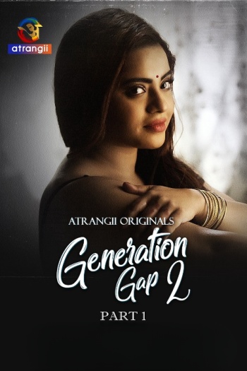 Generation Gap (2026) Hindi S02 Part Hot Series 1080p | 720p | 480p HDRip Download