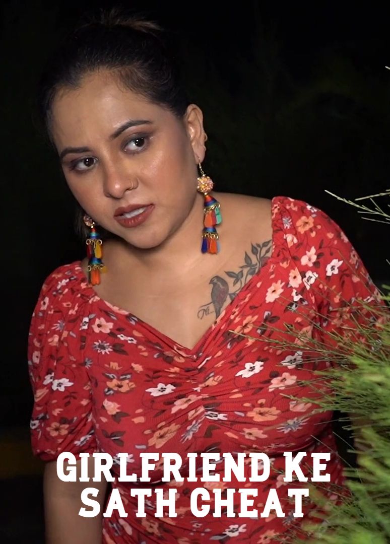 Girlfriend Ke Sath Cheat 2026 Hindi Uncut Short Films 720p HDRip 300MB Download