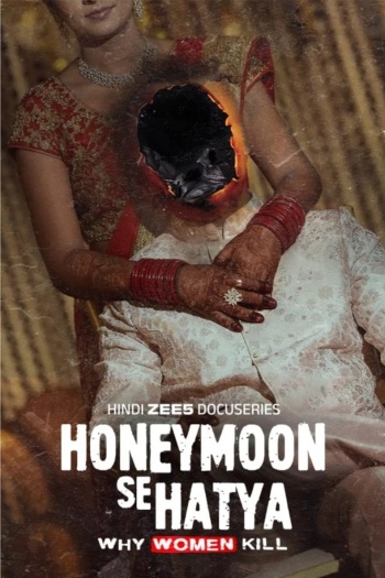 Honeymoon Se Hatya (2026) Hindi ORG S01 Complete Web Series 1080p | 720p | 480p HDRip ESubs Download