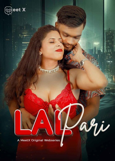 Laal Pari (2026) MeetX Hindi Hot Short Film 1080p | 720p | 480p HDRip Download
