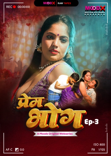 Prem Bhog BTS (2025) MoodX Hindi S01E03 Hot Series 1080p | 720p | 480p HDRip Download