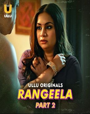 Rangeela Part 2 2026 Ullu Hindi Web Series 1080p | 720p | 480p HDRip Download