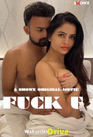 Fuck U 2026 ShowX Hindi Hot Short Films 720p HDRip 250MB Download