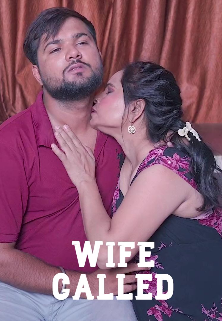 Wife Called 2026 Hindi Uncut Short Films 720p HDRip 200MB Download