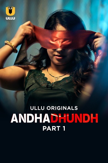 Andhadhundh 2026 Ullu Hindi Web Series 1080p | 720p | 480p HDRip Download