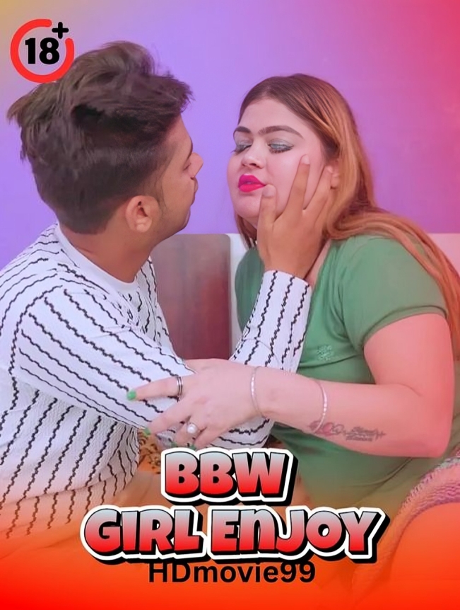 BBW Girl Enjoy 2026 Hindi Short Film 720p HDRip 350MB Download