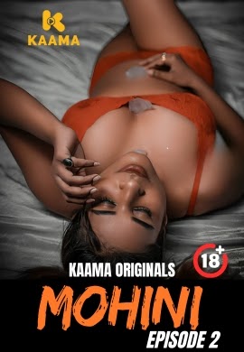 Mohini 2026 Kaama App Ep2 Hot Series 720p HDRip 500MB Download