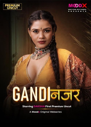 Gandi Najar (2026) MoodX Hindi ORG S01E01 Hot Web Series 1080p | 720p | 480p HDRip Download