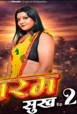 Garam Sukh 2026 MoodX S01EP02 Hindi Web Series 1080p | 720p HDRip Download