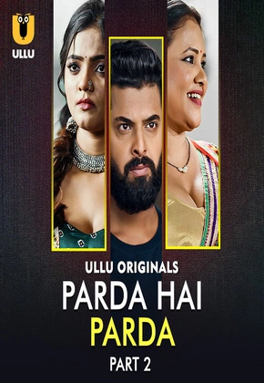 Parda Hai Parda Part 2 2026 Ullu Hindi Web Series 1080p | 720p | 480p HDRip Download