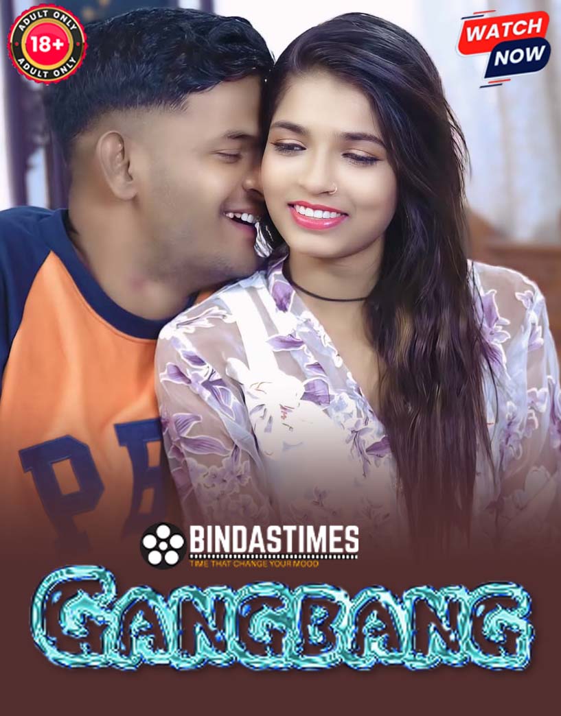 Gangbang (2026) Hindi Uncut App Conntent Hot Short Film 720p HDRip 250MB Download
