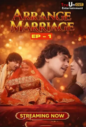 Arrange Marriage 2026 EP01 TruUncut Hindi Web Series 1080p | 720p HDRip Download